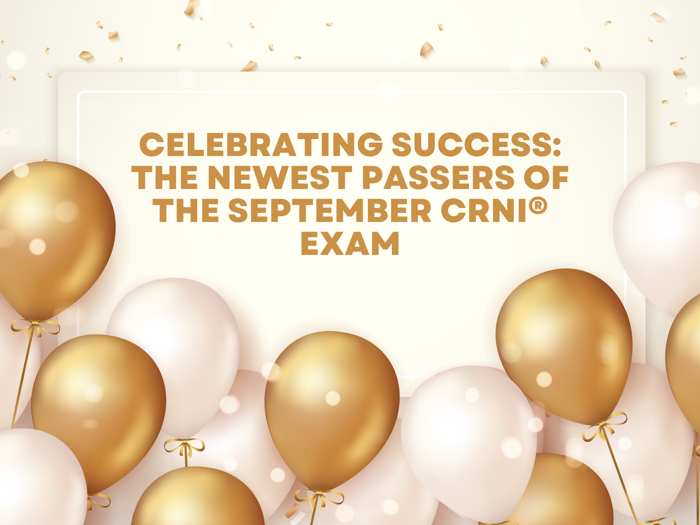 Celebrating Success: The Newest Passers of the September 2025 CRNI® Exam