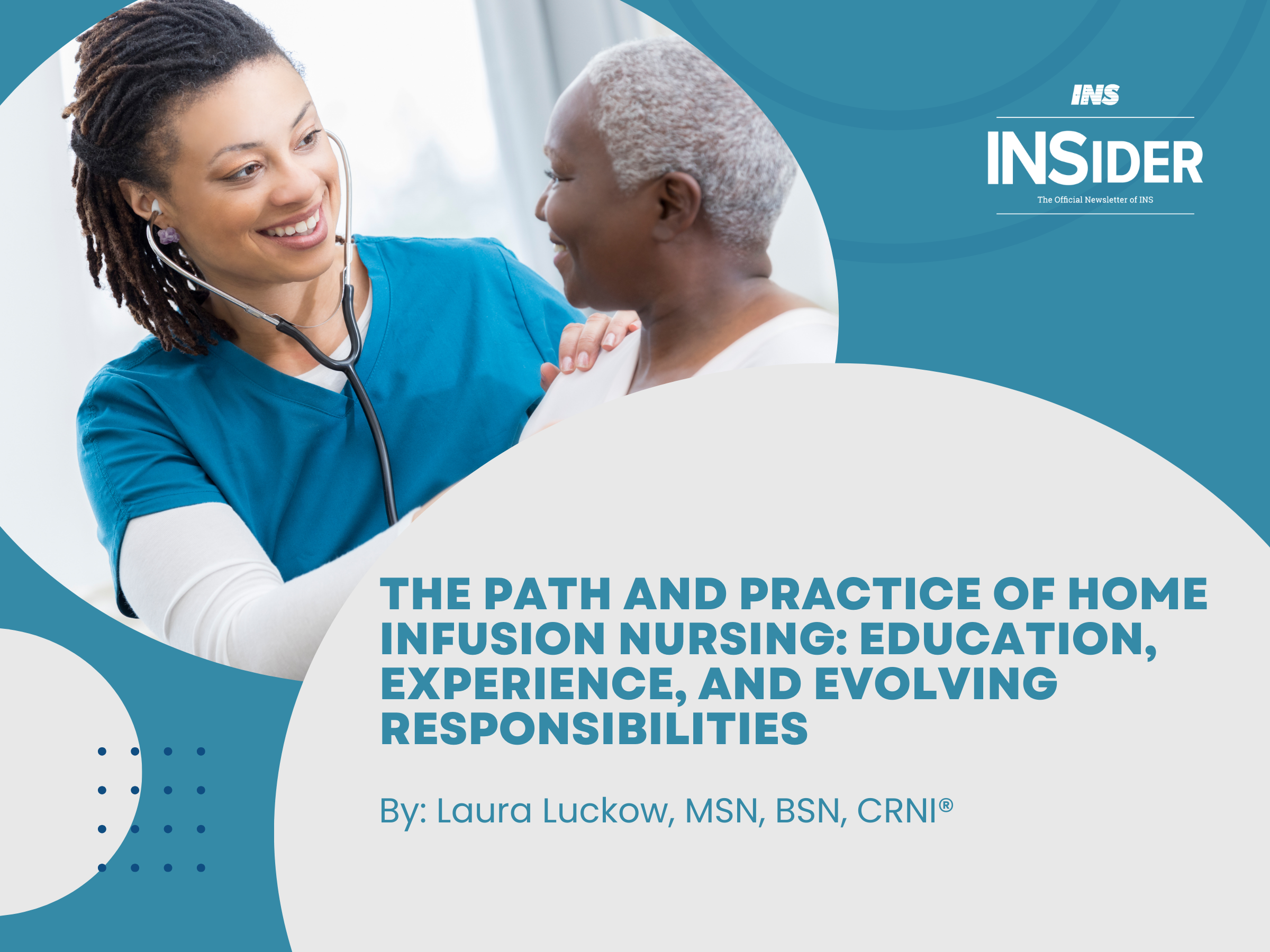 The Path and Practice of Home Infusion Nursing: Education, Experience, and Evolving Responsibilities